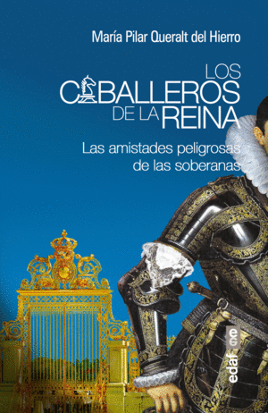 LOS CABALLEROS DE LA REINA