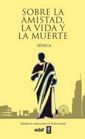 SOBRE LA AMISTAD, LA VIDA Y LA MUERTE