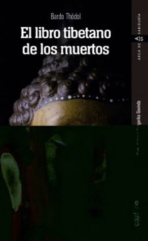 EL LIBRO TIBETANO DE LOS MUERTOS