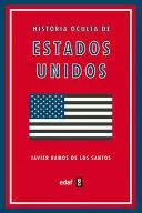 HISTORIA OCULTA DE ESTADOS UNIDOS