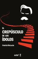 EL CREPUSCULO DE LOS IDOLOS