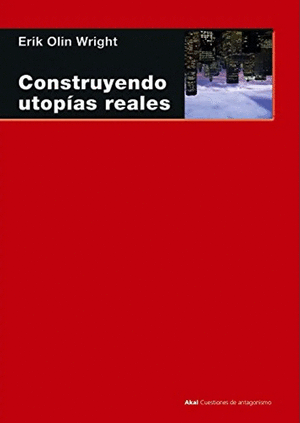 CONSTRUYENDO UTOPÍAS REALES