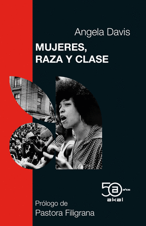 MUJERES, RAZA Y CLASE (EDICION 50 ANIVERSARIO)