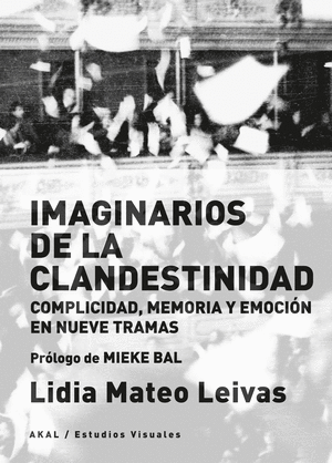 IMAGINARIOS DE LA CLANDESTINIDAD