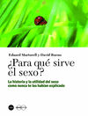 ¿PARA QUÉ SIRVE EL SEXO?