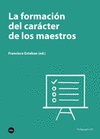 LA FORMACIÓN DEL CARÁCTER DE LOS MAESTROS