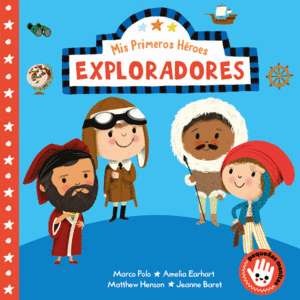 MIS PRIMEROS HEROES - EXPLORADORES