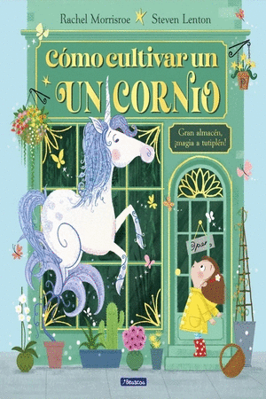 COMO CULTIVAR UN UNICORNIO