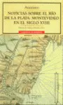 NOTICIAS SOBRE EL RIO DE LA PLATA: MONTEVIDEO EN EL SIGLO XVIII