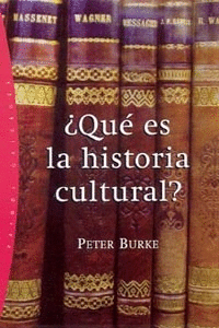 ¿QUÉ ES LA HISTORIA CULTURAL?