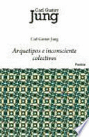 ARQUETIPOS E INCONSCIENTE COLECTIVO