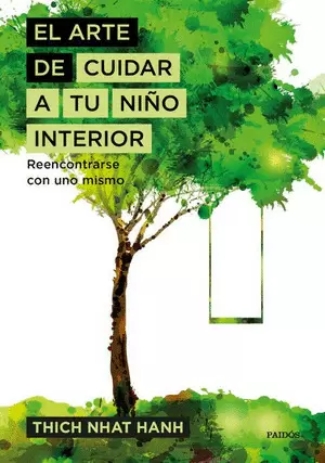 EL ARTE DE CUIDAR A TU NIÑO INTERIOR: REENCONTRARSE CON UNO MISMO