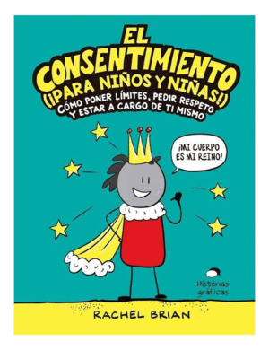 EL CONSENTIMIENTO (¡PARA NIÑOS Y NIÑAS!)