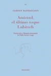 AMISTAD, EL ÚLTIMO TOQUE LUBITSCH