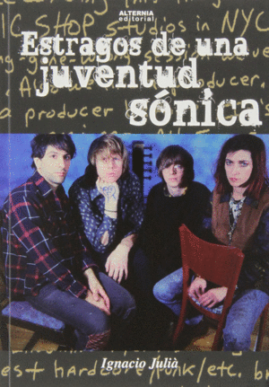 ESTRAGOS DE UNA JUVENTUD SONICA