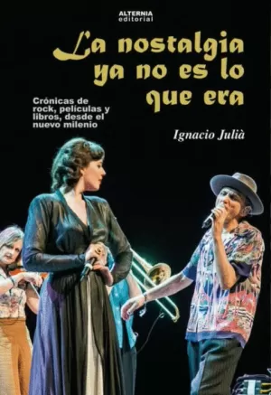 LA NOSTALGIA YA NO ES LO QUE ERA