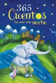 365 CUENTOS, UNO PARA CADA NOCHE