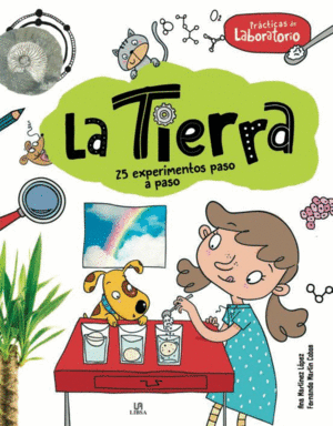 LA TIERRA: 25 EXPERIMENTOS PASO A PASO