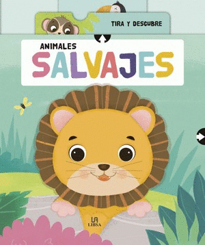 ANIMALES SALVAJES  TIRA Y DESCUBRE