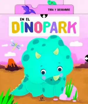 EN EL DINOPARK   TIRA Y DESCUBRE