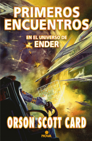 PRIMEROS ENCUENTROS (OTRAS HISTORIAS DE ENDER 1)