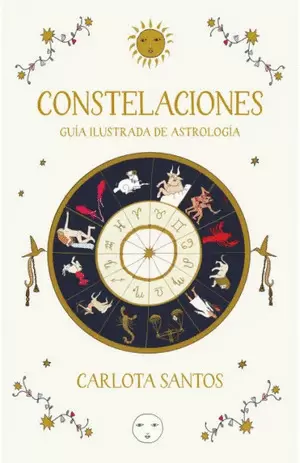 CONSTELACIONES. GUÍA ILUSTRADA DE ASTROLOGÍA