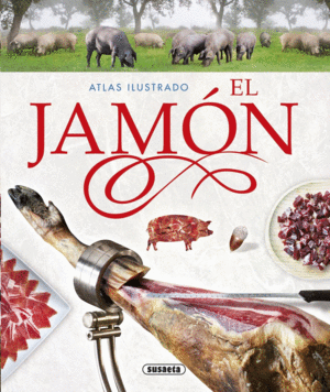 ATLAS ILUSTRADO. EL JAMÓN