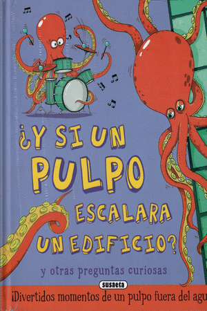 Y SI UN PULPO ESCALARA UN EDIFICIO?