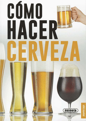 CÓMO HACER CERVEZA