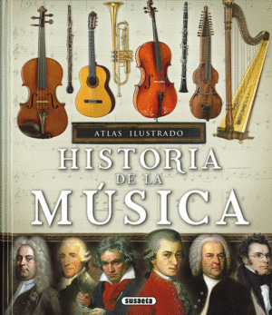 ATLAS ILUSTRADO  HISTORIA DE LA MÚSICA