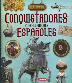 CONQUISTADORES Y EXPLORADORES ESPAÑOLES