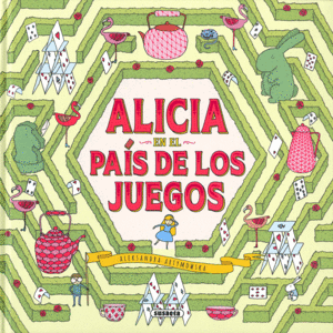 ALICIA EN EL PAÍS DE LOS JUEGOS