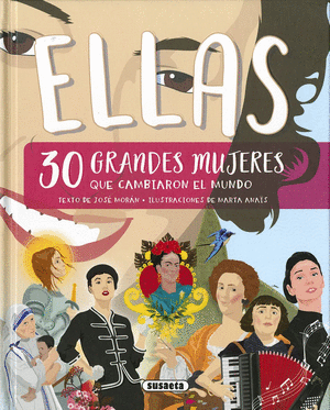 ELLAS, 30 GRANDES MUJERES QUE CAMBIARON LA HISTORIA