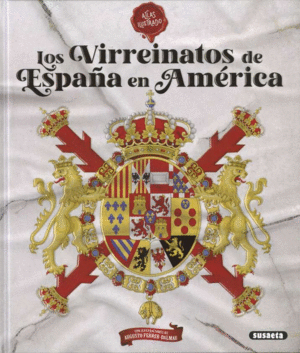 ATLAS ILUST. VIRREINATOS DE ESPAÑA EN AMERICA