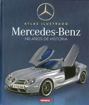 MERCEDES-BENZ. 100 AÑOS DE HISTORIA