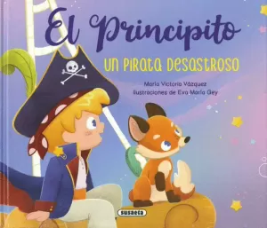 EL PRINCIPITO. UN PIRATA DESASTROSO (T.D)