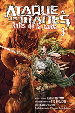 ATAQUE A LOS TITANES: ANTES DE LA CAIDA. VOL 3