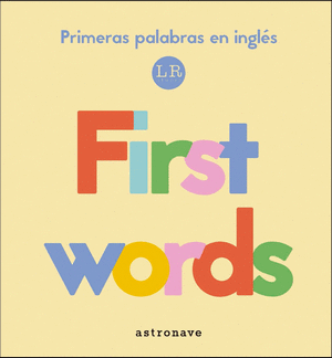 PRIMERAS PALABRAS EN INGLÉS. FIRST WORDS