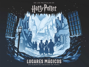 HARRY POTTER: LUGARES MÁGICOS