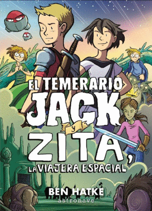 EL TEMERARIO JACK Y ZITA, LA VIAJERA ESPACIA
