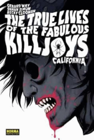 THE TRUE LIVES OF THE FABULOUS KILLJOYS. CALIFORNIA