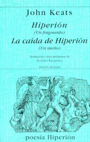 HIPERIÓN; (UN FRAGMENTO); LA CAÍDA DE HIPERIÓN; (UN  SUEÑO)