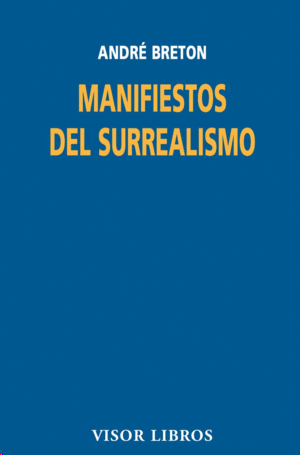 MANIFIESTOS DEL SURREALISMO