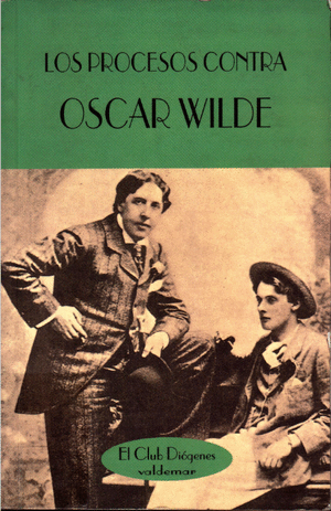 LOS PROCESOS CONTRA OSCAR WILDE