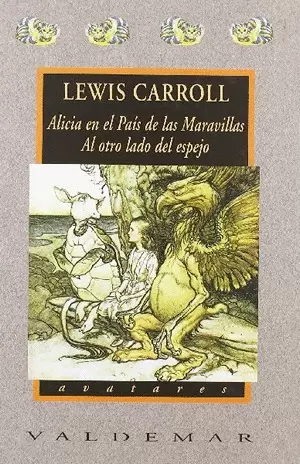 ALICIA EN EL PAÍS DE LAS MARAVILLAS & AL OTRO LADO DEL ESPEJO