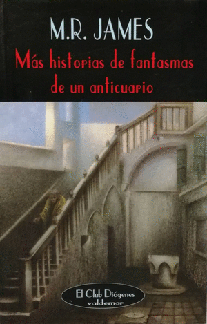 MÁS HISTORIAS DE FANTASMAS DE UN ANTICUARIO