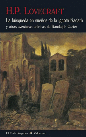 LA BÚSQUEDA EN SUEÑOS DE LA IGNOTA KADATH
