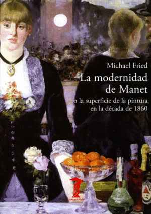 LA MODERNIDAD DE MANET