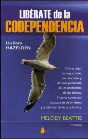 LIBÉRATE DE LA CODEPENDENCIA.