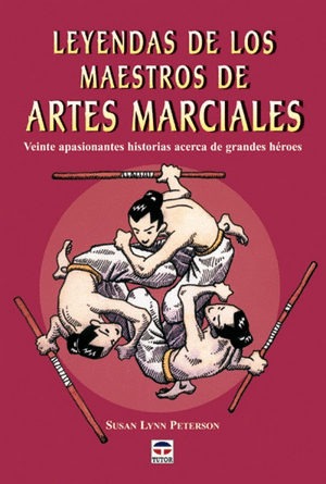 LEYENDAS DE LOS MAESTROS DE ARTES MARCIALES